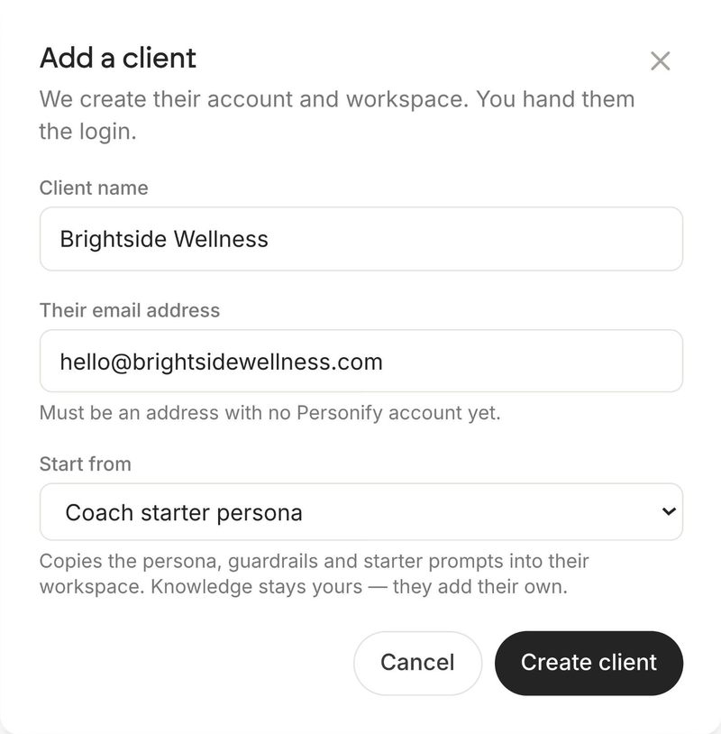The Add a client dialog with fields for Client name and Their email address, a note reading the address must have no account yet, a Start from dropdown set to a saved template, and Cancel and Create client buttons