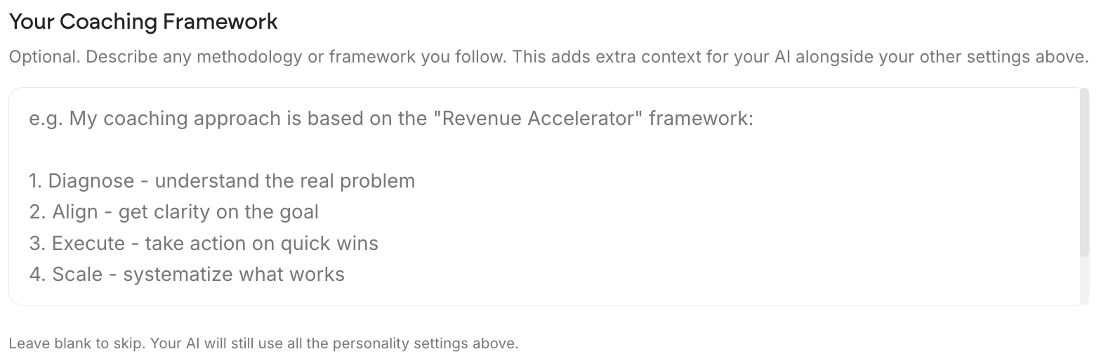 The Your Coaching Framework field, marked optional, with placeholder text showing a four step named framework: diagnose, align, execute, scale, and a note saying leave blank to skip